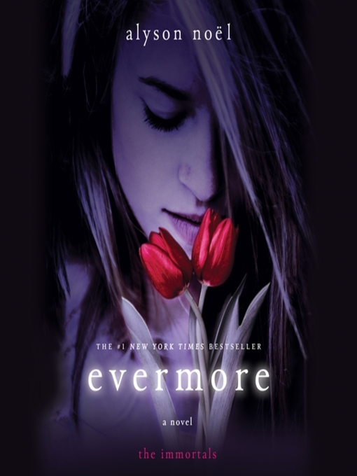Title details for Evermore by Alyson Noël - Wait list